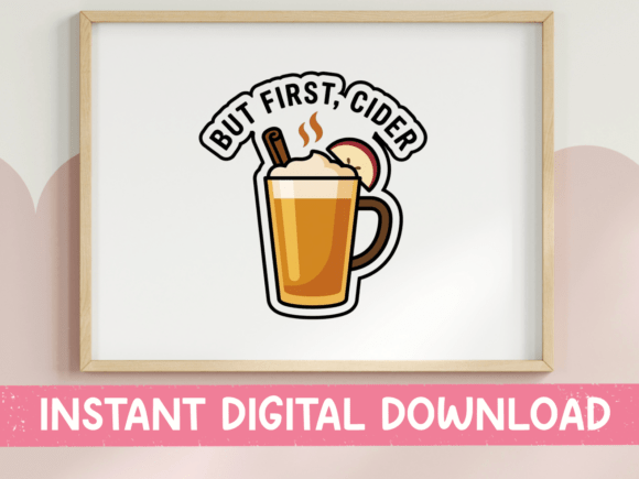 But First Cider Fall Sticker: Graphics for T-Shirt Designs & Editorial Use