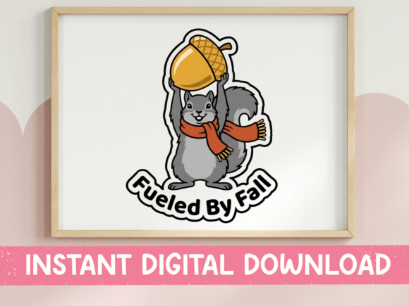 Fueled by Fall Squirrel Acorn Sticker: Graphics & T-Shirt Designs